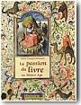 La Passion du livre au Moyen �ge